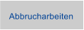 Abbrucharbeiten