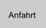 Anfahrt